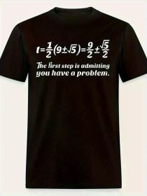 The First Step Have A Problem Maths College Math T-2850 funny Men's Short Sleeve Graphic T-shirt Collection black (Color: Black, size: S)